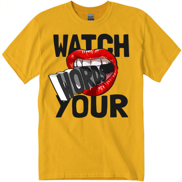 Watch Words Your Women's T-Shirt daisy