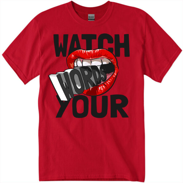 Watch Words Your Women's T-Shirt red