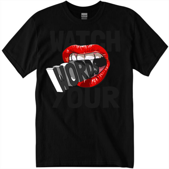 Watch Words Your Women's T-Shirt black